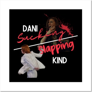 DSK - Dani Sucking/Slapping Kind Posters and Art